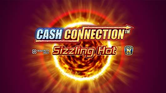 Cash Connection™ - Sizzling Hot™